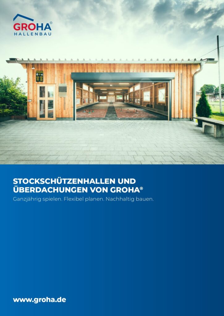 Stockschuetzenhallen von GROHA